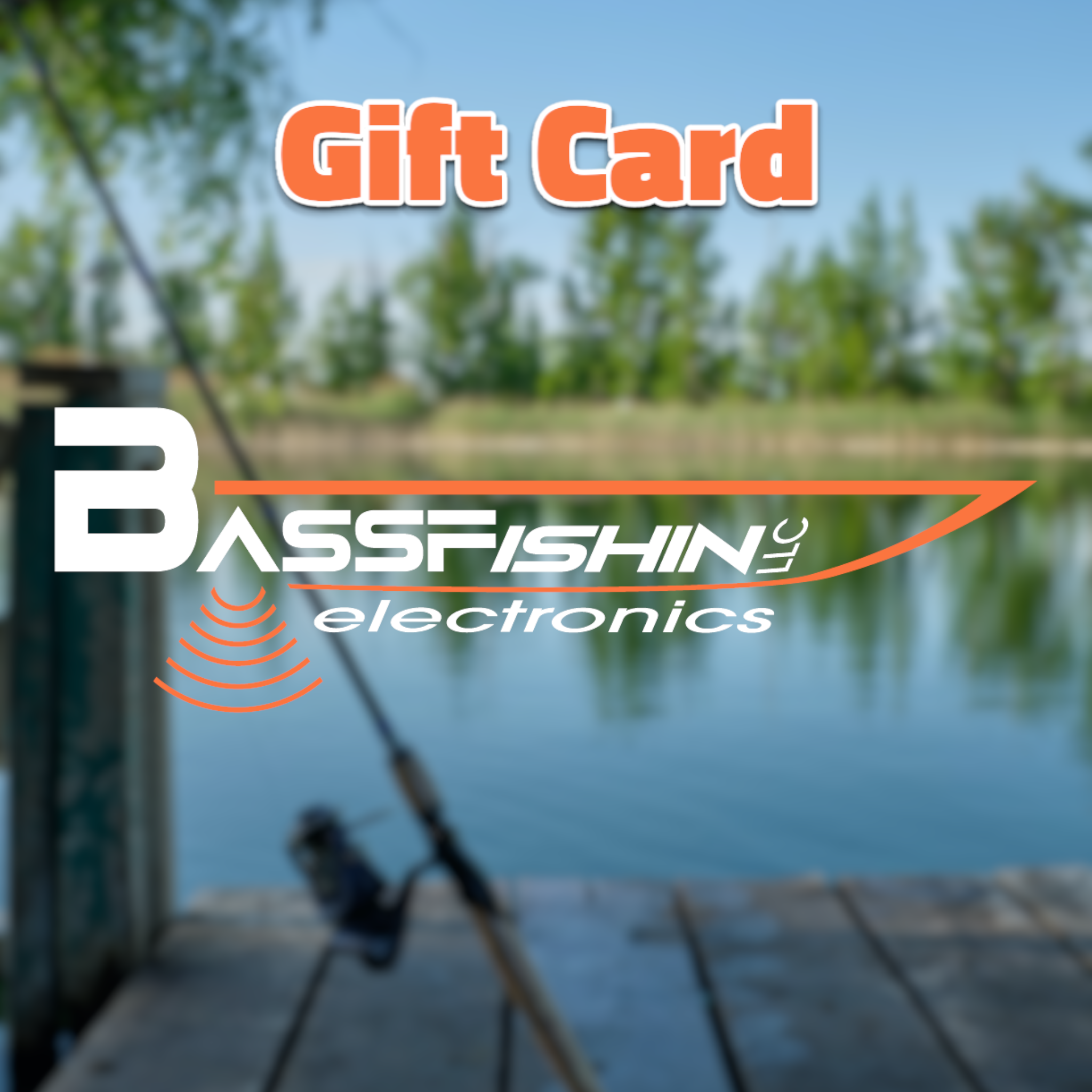 BassFishin Electronics Gift Card – BassFishin Electronics, LLC