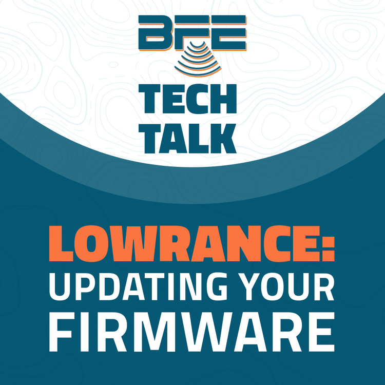 BFE Tech Talk: How to Update Your Lowrance HDS & ActiveTarget Firmware