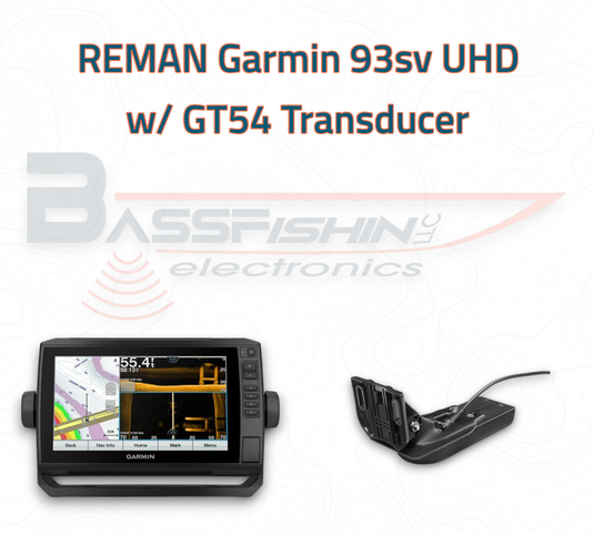 REMAN Garmin Echomap 93sv UHD US Lakevu g3 w/ GT54 – BassFishin  Electronics, LLC